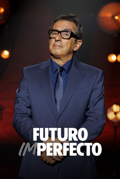 Futuro imperfecto poster