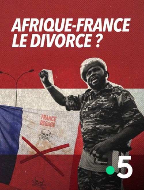 Movie poster for Afrique-France : le divorce ? (2025)