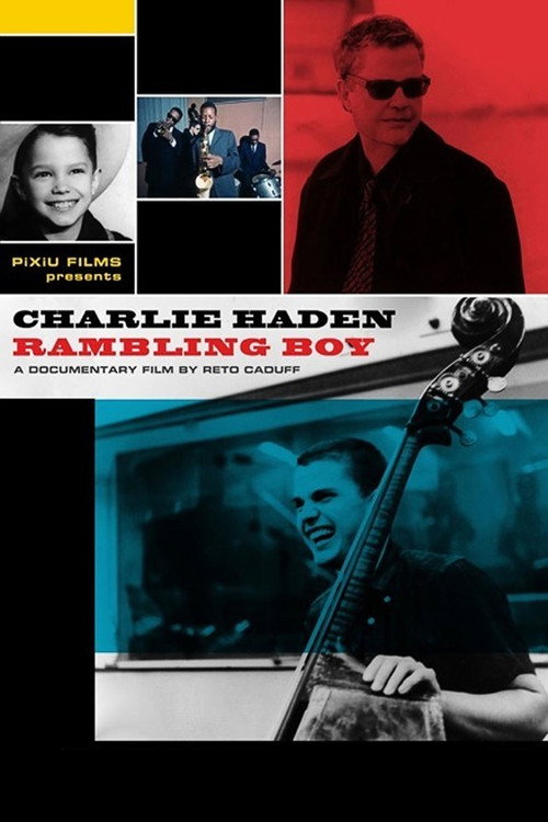 Movie poster for Charlie Haden: Rambling Boy (2009)