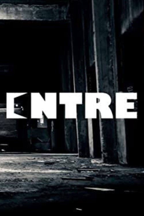 Movie poster for Entre (2019)