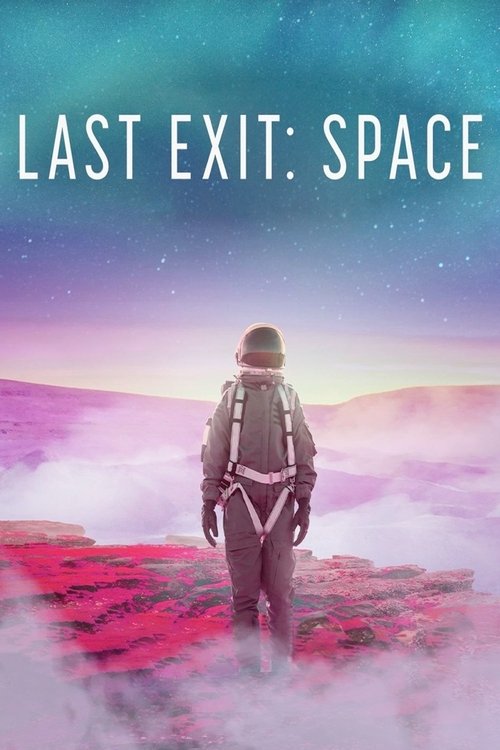 Movie poster for Last Exit: Space (2022)