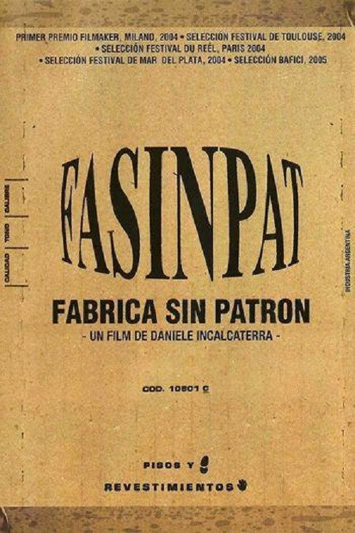 Movie poster for Fasinpat, fábrica sin patrón (2004)
