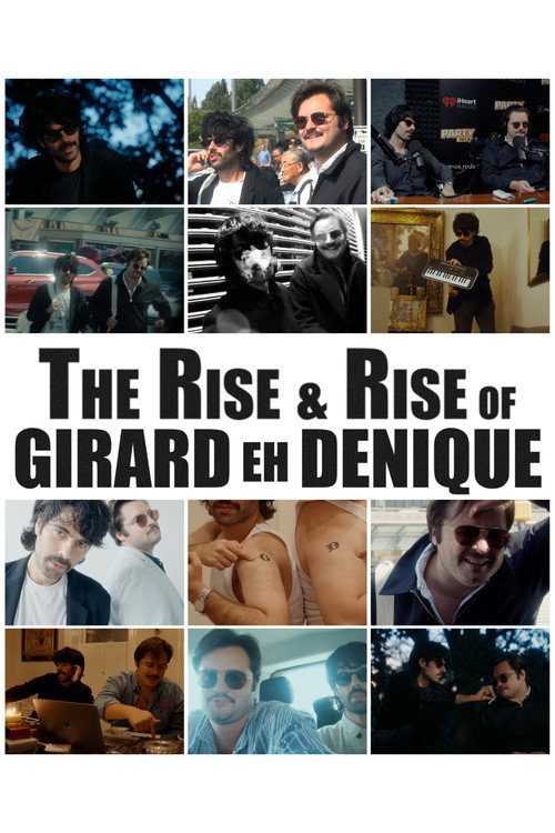 Movie poster for The Rise and Rise of Girard eh Denique (2025)