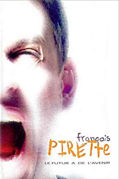 Movie poster for Francois Pirette - Le futur a de l'avenir (1998)