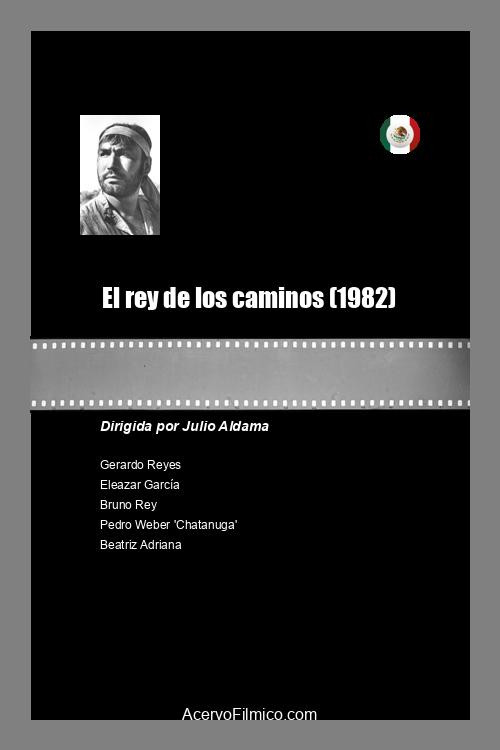 Movie poster for El rey de los caminos (1982)