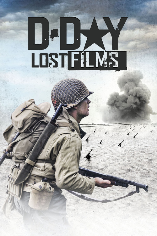D-Day: Lost Films poster