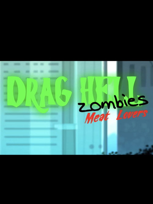 Movie poster for Drag Hell: Zombies Meat Lovers (2015)