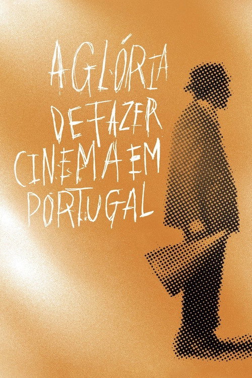 Movie poster for The Glory of Filmmaking in Portugal (2015)