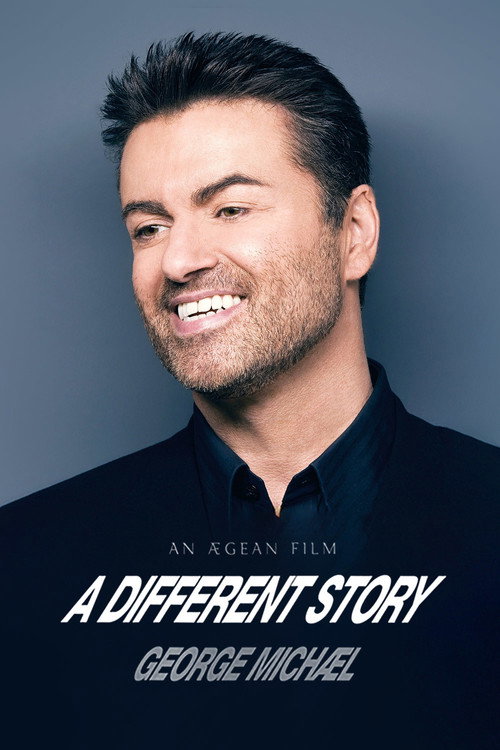 Movie poster for George Michael: A Different Story (2004)