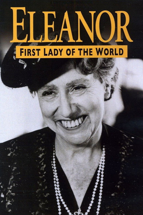 Movie poster for Eleanor, First Lady of the World (1982)