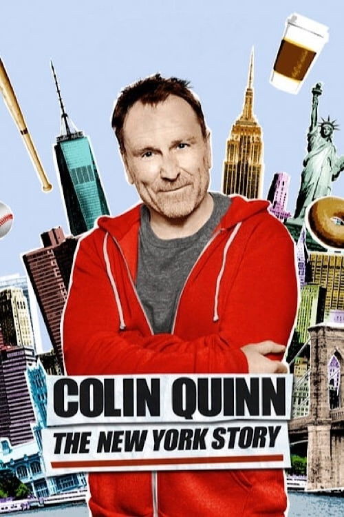 Movie poster for Colin Quinn: The New York Story (2016)