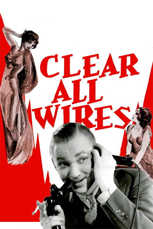 Movie poster for Clear All Wires! (1933)