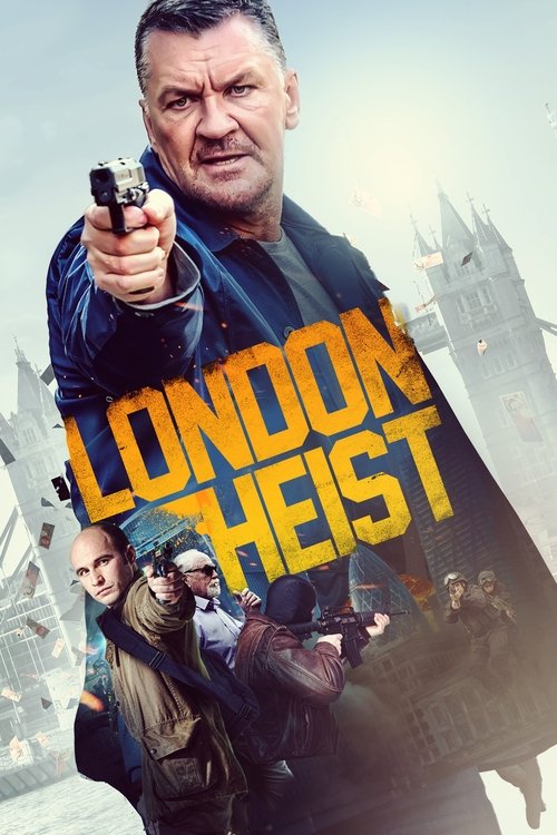 Movie poster for London Heist (2017)