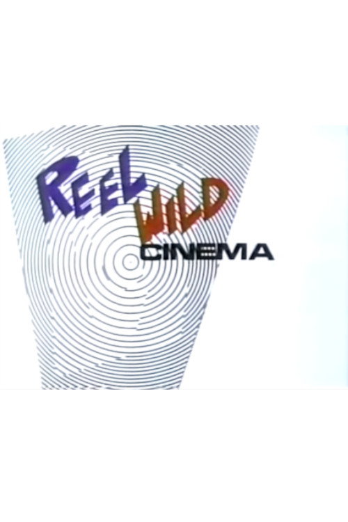 Reel Wild Cinema poster