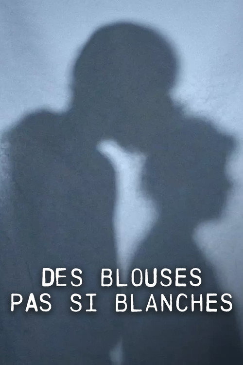 Movie poster for Des blouses pas si blanches (2024)