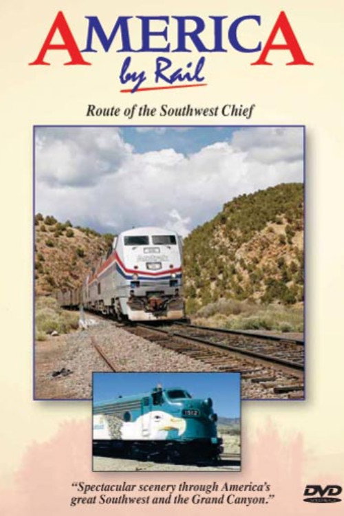 Movie poster for America By Rail: Route of the Southwest Chief (1997)