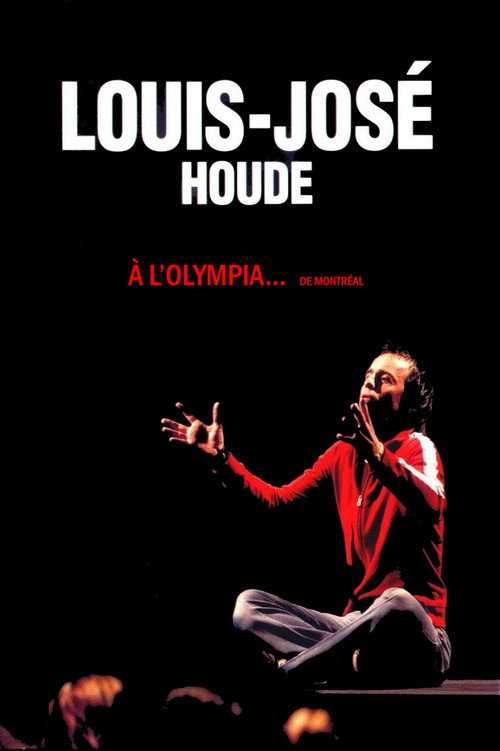 Movie poster for Louis-José Houde à l'Olympia de Montréal (2006)