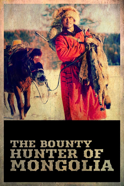 Movie poster for The Bounty Hunter of Mongolia (2021)