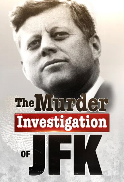 Movie poster for The Murder Investigation of JFK (2023)