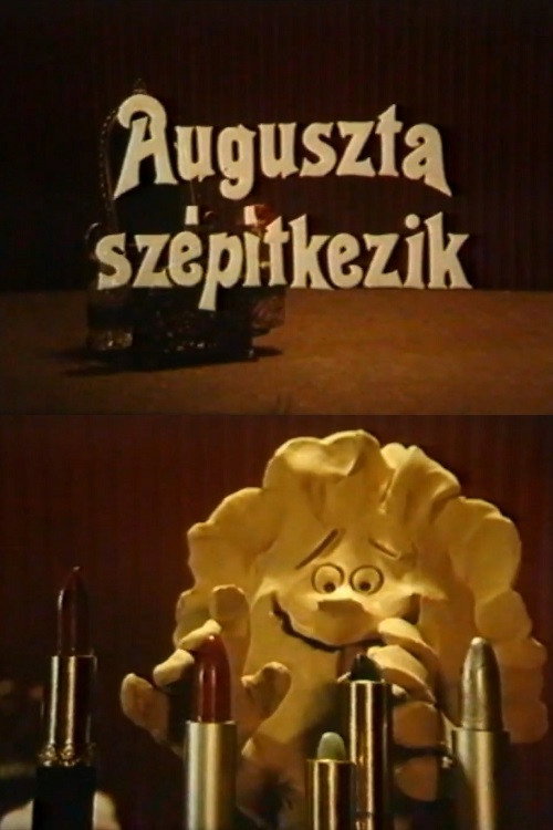 Movie poster for Augusta Makes Herself Beautiful (1983)