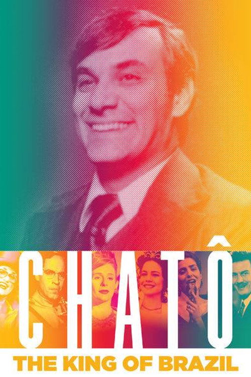 Movie poster for Chatô, The King of Brazil (2015)