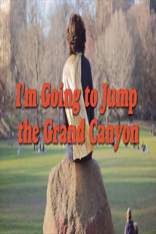 Movie poster for I’m Going to Jump the Grand Canyon (2019)