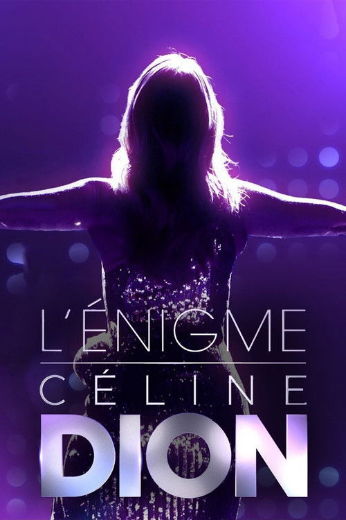 Movie poster for L'énigme Céline Dion (2022)
