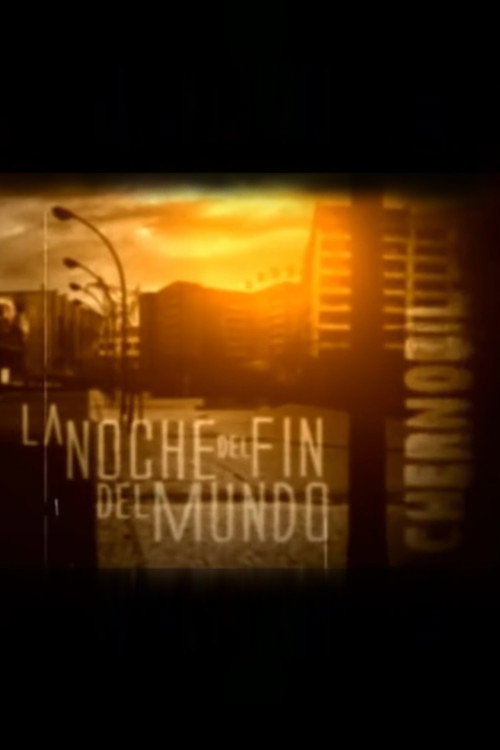 Movie poster for La noche del fin del mundo (2008)