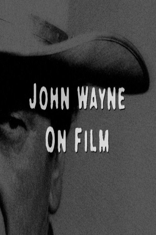 Movie poster for John Wayne on Film (2016)