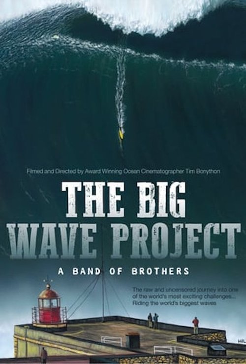 Movie poster for The Big Wave Project: A Band of Brothers (2017)