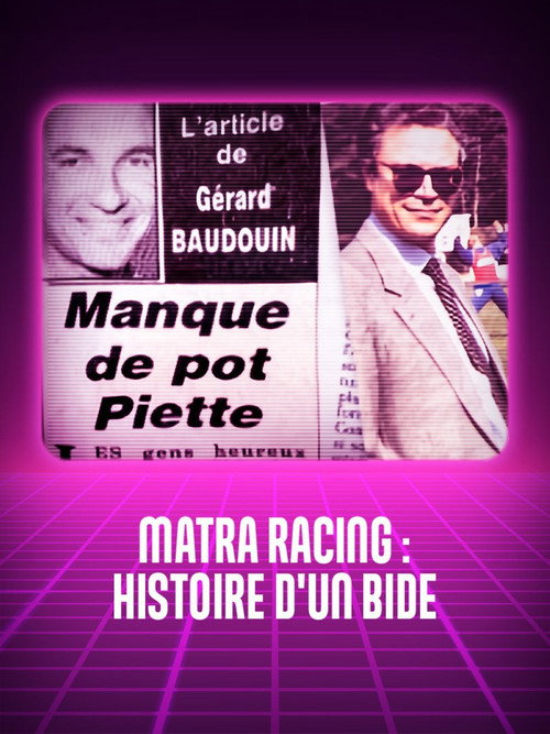 Movie poster for Matra racing, histoire d'un bide (2024)