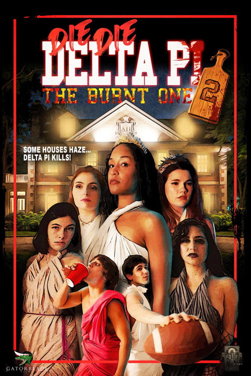Movie poster for Die Die Delta Pi II: The Burnt One (2026)