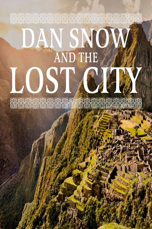 Movie poster for Dan Snow and the Lost City (2025)