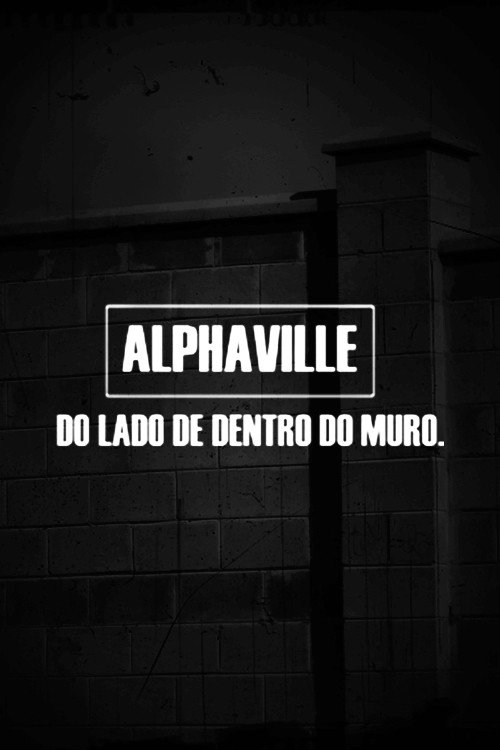 Alphaville - Do Lado de Dentro do Muro poster