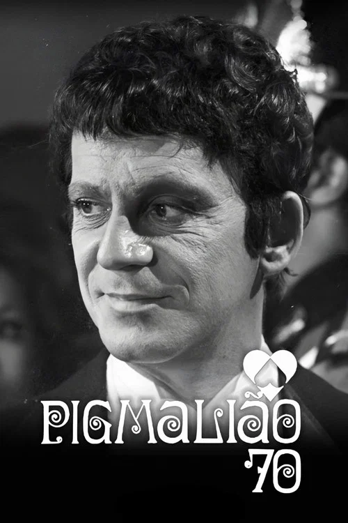 Series poster for Pigmalião 70 (1970)