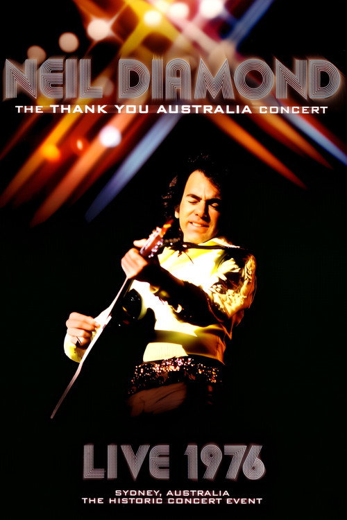 Movie poster for Neil Diamond: The 'Thank You Australia' Concert (2008)
