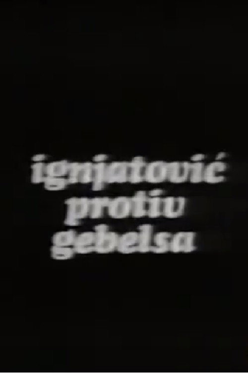 Movie poster for Ignjatovic vs. Goebbels (1975)