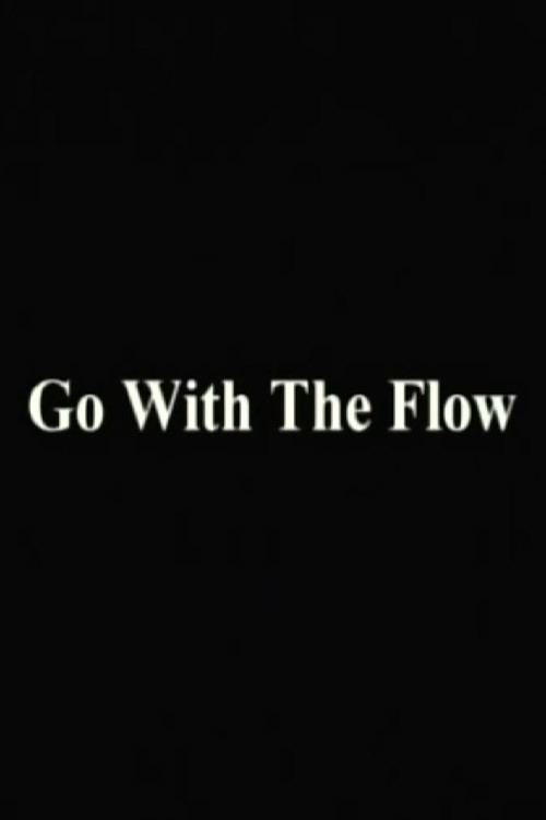 Movie poster for Go With The Flow (2020)