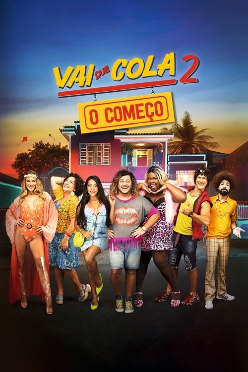 Movie poster for Vai que Cola 2: O Começo (2019)
