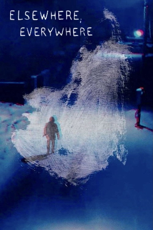 Movie poster for Elsewhere, Everywhere (2021)