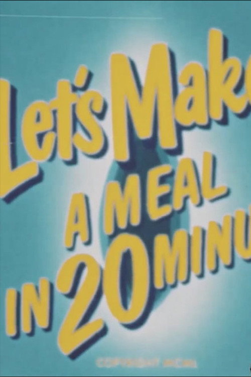 Movie poster for Let's Make a Meal in 20 Minutes (1950)