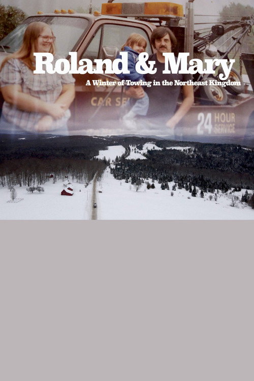 Movie poster for Roland & Mary: A Winter of Towing in the Northeast Kingdom (2022)