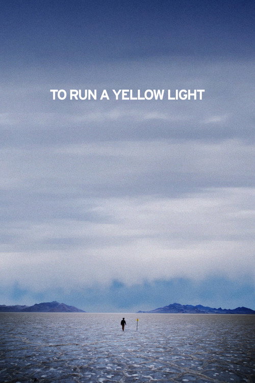 Movie poster for To Run A Yellow Light (2026)