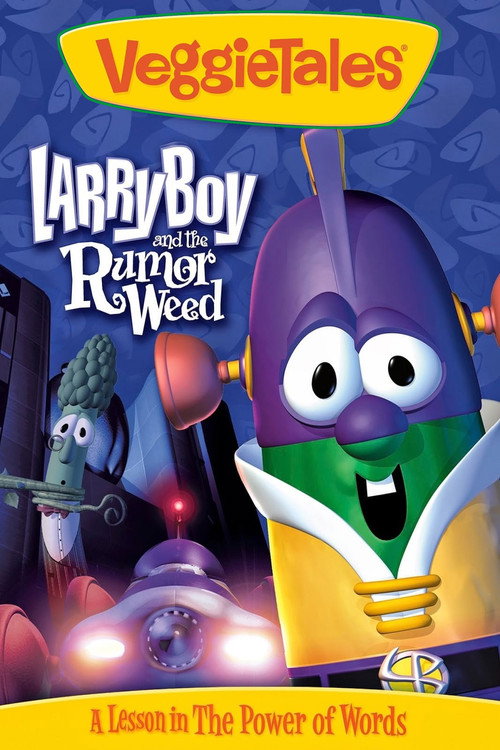 Movie poster for VeggieTales: Larry-Boy and the Rumor Weed (1999)