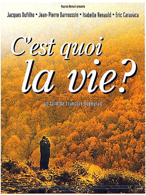Movie poster for C'est quoi la vie ? (1999)