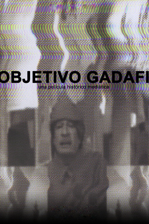 Movie poster for Objetivo Gadafi