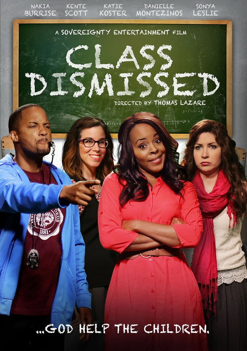Movie poster for Class Dismissed (2023)