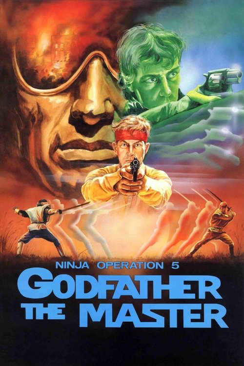 Movie poster for Ninja Operation 5 - Godfather The Master (1987)