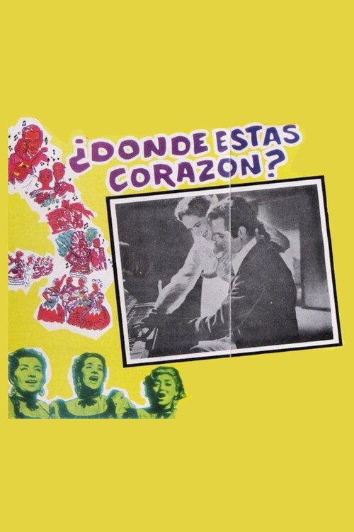 Movie poster for ¿Dónde estás, corazón? (1961)