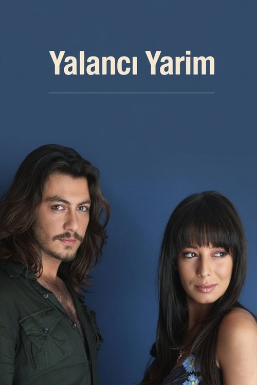 Series poster for Yalancı Yarim (2006)
